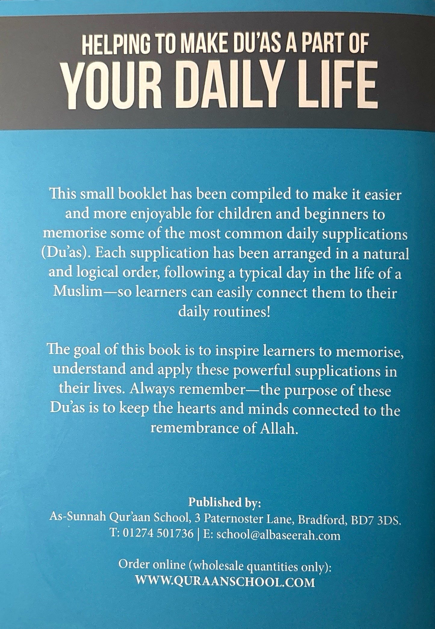 Common Daily
Supplications
Depicting A Typical
Day In the Life of a
Muslim