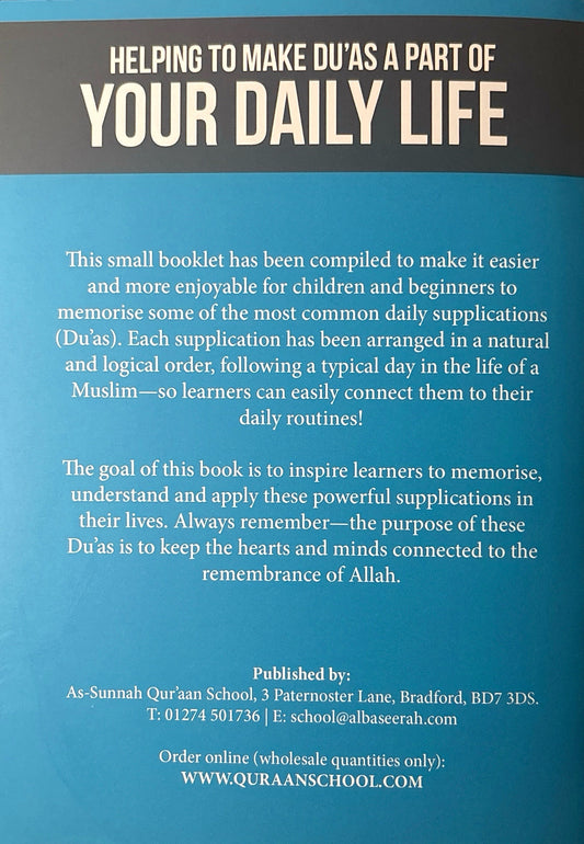 Common Daily
Supplications
Depicting A Typical
Day In the Life of a
Muslim