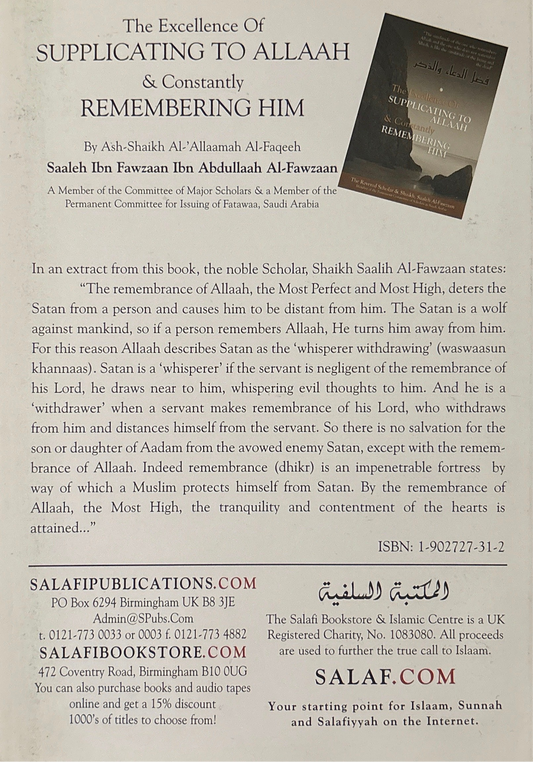 The Excellence Of
SUPPLICATING TO
ALLAAH
& Constantly
REMEMBERING
HIM