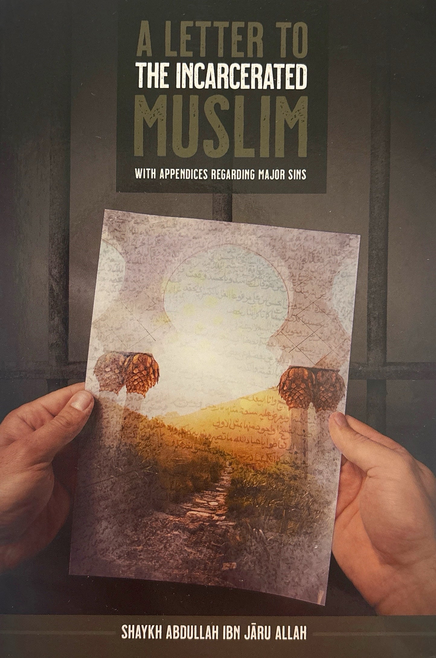 A Letter To The Incarcerated Muslim